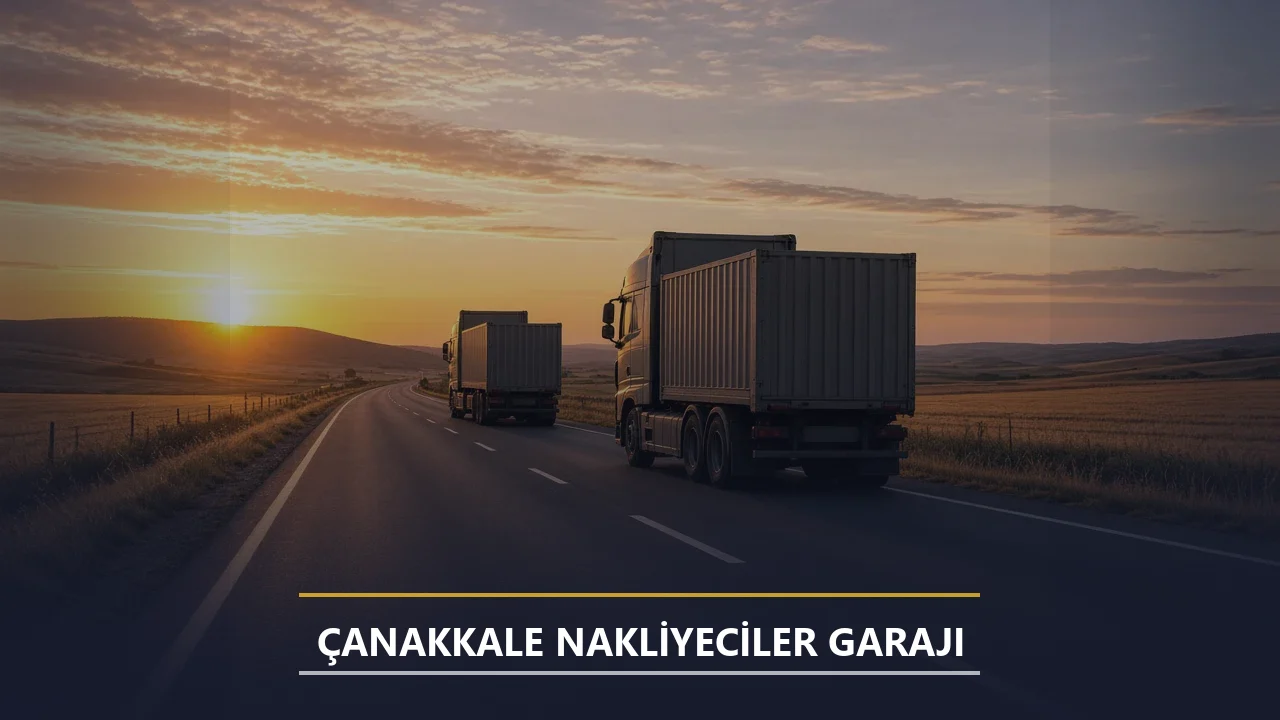 Çanakkale Nakliyeciler Garajı